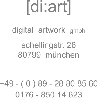 [di:art]  digital  artwork  gmbh  schellingstr. 26 80799  mnchen   +49 - ( 0 ) 89 - 28 80 85 60 0176 - 850 14 623